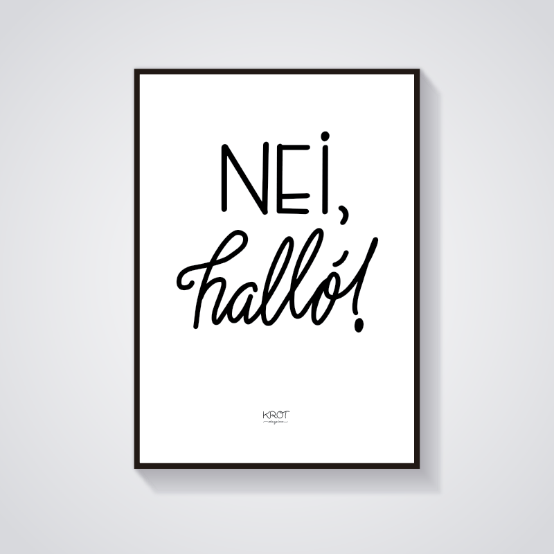Nei, halló! - stafrænt veggspjald til að prenta út
